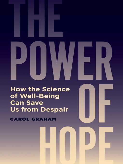 Title details for The Power of Hope by Carol Graham - Available